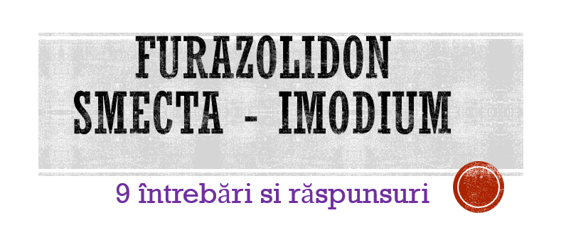 Furazolidon - Smecta - Imodium