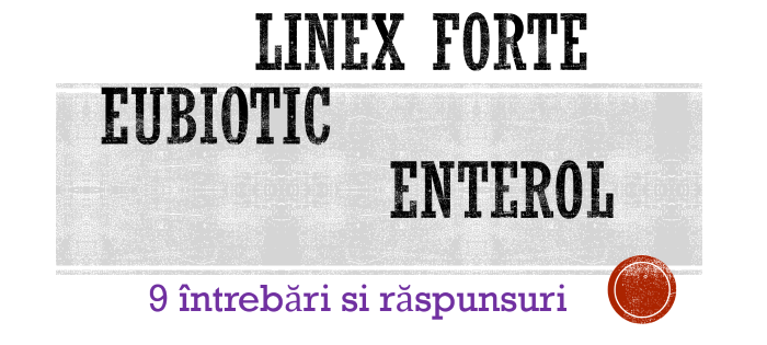 Linex forte - Enterol - Eubiotic