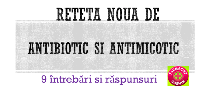 Rețeta noua de antibiotic si antimicotic